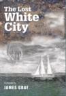 Image for The Lost White City