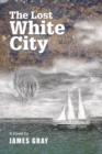 Image for The Lost White City