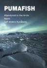 Image for Pumafish : Abandoned in the Arctic