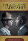 Image for The 2 Faces of Leadership - Merging the Best of Both Leadership Styles