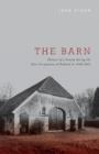 Image for The Barn - Memoir of a Family During the Nazi Occupation of Holland in 1940-1945
