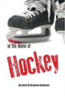Image for In the Name of Hockey