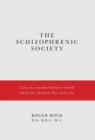 Image for The Schizophrenic Society
