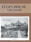 Image for Elgin House, Lake Joseph : Past and Present