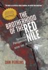 Image for The Brotherhood of the Red Nile : A Terrorist Perspective