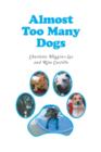 Image for Almost Too Many Dogs