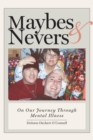 Image for Maybes &amp; Nevers