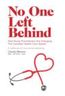 Image for No One Left Behind : How Nurse Practitioners Are Changing The Canadian Health Care System