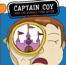 Image for Captain Coy and the Almost Ever After