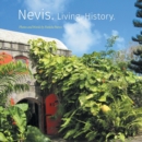 Image for Nevis. Living. History.