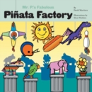 Image for Mr. P&#39;s Fabulous Pinata Factory