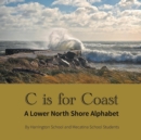 Image for C is for Coast : A Lower North Shore Alphabet