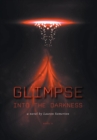 Image for Glimpse Into the Darkness