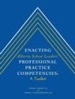 Image for Enacting Alberta School Leaders&#39; Professional Practice Competencies