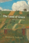 Image for The Land of Grace : Book 4 of the Grace Sextet