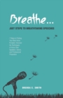 Image for Breathe... Just Steps to Breathtaking Speeches