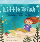 Image for Little Trish and her Adventures Under The Sea