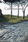 Image for Cobblestones : A Personal and Political Journey