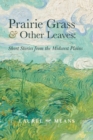 Image for Prairie Grass and Other Leaves