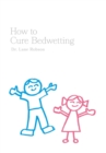 Image for How To Cure Bedwetting