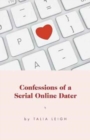 Image for Confessions of a Serial Online Dater