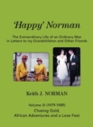 Image for &#39;Happy&#39; Norman, Volume III (1979-1989) : Volume III - Chasing Gold, African Adventures, and a Love Fest