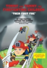 Image for Tommy and Tammy The Firefighting Children : &quot;Their First Fire&quot;