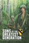 Image for Sons of the Greatest Generation : Snapshots and Memories of Vietnam, October 1967 to October 1968