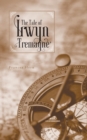 Image for The Tale of Irwyn Tremayne