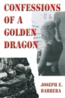 Image for Confessions Of A Golden Dragon