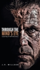 Image for Through the Mind&#39;s Eye : A Journey of Self-Discovery