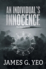 Image for An Individual&#39;s Innocence : The Silent Screams