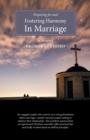 Image for Preparing For And Fostering Harmony in Marriage