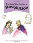 Image for The Baby Who Started a Revolution