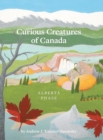 Image for Curious Creatures of Canada (Alberta phase)