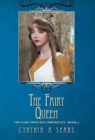 Image for The Fairy Queen : The Fairy Princess Chronicles - Book 5