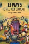 Image for 13 Ways to Kill Your Community 2nd Edition