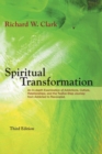 Image for Spiritual Transformation : An In-depth Examination of Addictions, Culture, Relationships, and the Twelve-Step Journey from Addicted to Recovered.