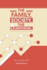 Image for The Family, Society, and the Individual : Family Science for the Twenty-First Century