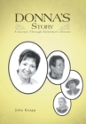 Image for Donna&#39;s Story : A Journey Through Alzheimer&#39;s Disease