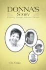 Image for Donna&#39;s Story : A Journey Through Alzheimer&#39;s Disease