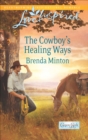 Image for The cowboy&#39;s healing ways