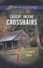 Image for Caught in the Crosshairs