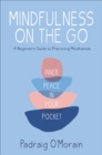 Image for Mindfulness on the Go: Inner Peace in Your Pocket