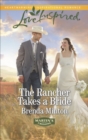 Image for The Rancher Takes a Bride