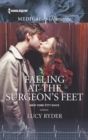 Image for Falling At the Surgeon&#39;s Feet