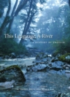 Image for This Language, A River: A History of English