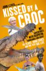 Image for Kissed by a croc