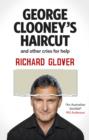 Image for George Clooney&#39;s haircut and other cries for help