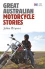 Image for Great Australian motorcycle stories